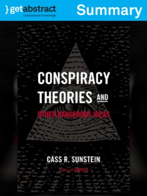cover image of Conspiracy Theories and Other Dangerous Ideas (Summary)